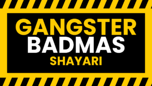 Gangster Badmash Shayari: Royal Attitude & Killer Lines